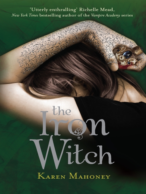 Title details for The Iron Witch by Karen Mahoney - Available
